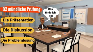 Mündliche Prüfung Deutsch B2  Die Präsentation die Diskussion und die Problemlösung [upl. by Hastings]