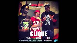 CLIQUE Remix  Vizion Teff GQ [upl. by Ahsinom]