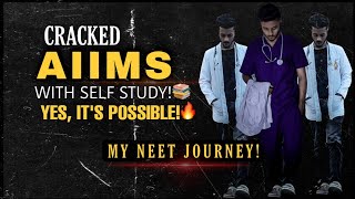 My NEET journey NEET success story Cracked NEET without coaching neet shivamrajaiims aiims [upl. by Acemat]