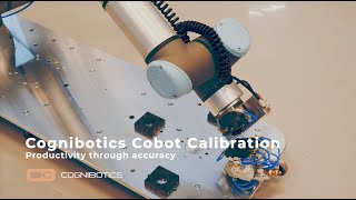 Increase absolute accuracy of Universal Robots cobots with Cognibotics calibration [upl. by Onateyac]