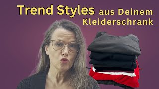 TrendStyles aus Deinem Kleiderschrank ohne einen Cent auszugeben [upl. by Falda]