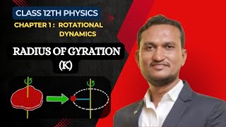 Radius of Gyration K l Ch 1 Rotational Dynamics l Class 12th Physics HSC maha board l [upl. by Meilen]