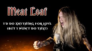 I’D DO ANYTHING FOR LOVE Meat Loaf  Tommy Johansson [upl. by Cull]