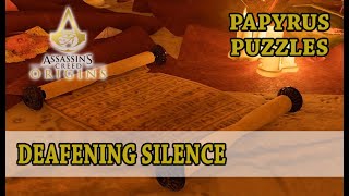 Assassins Creed Origins  Deafening Silence Papyrus puzzle [upl. by Zulch650]