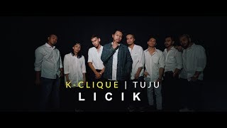 KCLIQUE  TUJU  LICIK OFFICIAL MV [upl. by Onaivlis20]