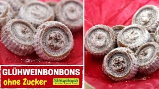 Glühweinbonbons ohne Zucker aus nur 2 Zutaten selber machen  Low Carb Bonbons Rezept [upl. by Dorthea316]