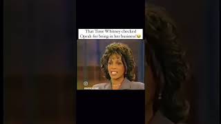 whitneyhouston oprah WHITNEY VS oprahwinfrey WHITNEY PUT OPRAH IN CHECK oprahwinfreyshow fight [upl. by Jerrold]