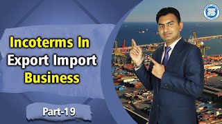 Why You Should Know Incoterms  Incoterms In Export Import Business By Paresh Solanki [upl. by Ydnas234]