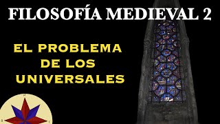 Filosofia Medieval 2  El problema de los Universales [upl. by Hulbard]