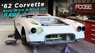 Foose Design  62 Corvette C1 Build  Part 2  Body Work amp Mock Up [upl. by Ewald534]