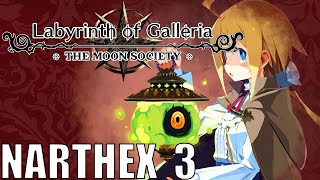 Labyrinth of Galleria The Moon Society Pt3  Narthex 3 Walkthrough [upl. by Ellivnarg448]