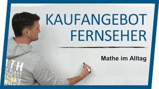 Mathe im Alltag quotKaufangebot Fernseherquot  Mathe by Daniel Jung [upl. by Rick]