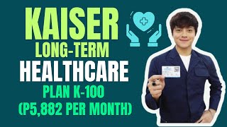 Kaiser Long Term Healthcare Plan K 100 [upl. by Auqinahs538]