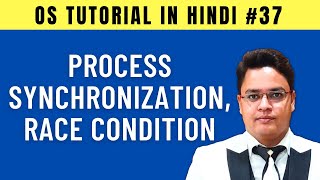 Process Synchronization in Operating System Hindi  Race Condition [upl. by Lanae]