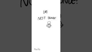 IM NOT BLONDE trend art artist blondehair blonde animatic animationmeme sendhelp animator [upl. by Aidan118]