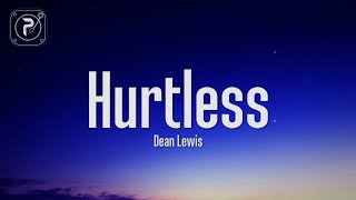 dean lewis  hurtless lyrics [upl. by Valery419]