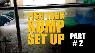 HOW TO Set up a Fish Tank Sump Part 2 [upl. by Haliled]