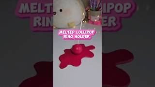 DIY Melted Lollipop Ring Holder 🍭 DIY Lollipop ringholder ideas craft [upl. by Peltier]