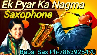 Ek Pyar Ka Nagma Hai  एक प्यार का नगमा है  Saxophone  Lata Mangeshkar [upl. by Amihsat]