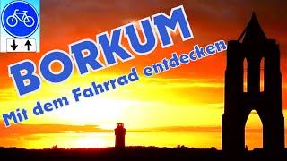 Borkum 💙 eine wunderschöne Insel der Nordsee mit dem Fahrrad entdecken  Radtouren Radreisen [upl. by Kokoruda235]