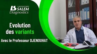 Evolution des variants avec le Pr DJENOUHAT [upl. by Merth]