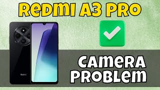 Redmi A3 Pro Camera Not Working  Redmi A3 Pro Camera Problem Fix redmi [upl. by Tinaret628]