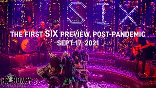 SIX  First Broadway Preview PostPandemic Sept 17 2021 [upl. by Germayne]