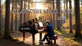 Allah Teri Khair Kare LoFi Slowed amp Reverb  AZL K Style  Surmeet Music  Punjabi Song 2024 [upl. by Esorbma]