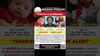 🚨AMBER ALERT🚨 2 MONTH OLD TRUTH CLAYBROOKS MISSING AND ENDANGERED FROM MURFREESBORO TENNESSEE [upl. by Eniamahs198]