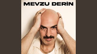 Mevzu Derin [upl. by Dorena]