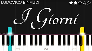 Ludovico Einaudi  I Giorni  EASY Piano Tutorial [upl. by Jeuz]