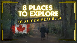 8 Places to Explore in Qualicum Beach BC [upl. by Fortunna892]