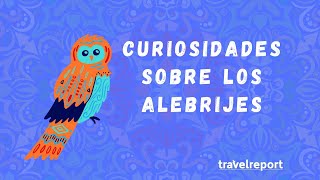 Curiosidades sobre los alebrijes [upl. by Aryc]