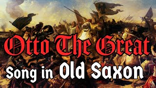 Song in Old Saxon  Otto the Great  The Skaldic Bard [upl. by Ylicis819]