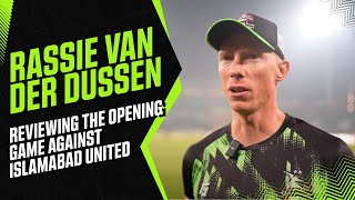 Rassie van der Dussen reviewing the opening game against Islamabad United [upl. by Errehs]