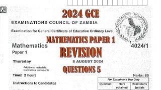 2024 GCE MATHEMATICS PAPER 1 QUESTION 5 [upl. by Kinney]