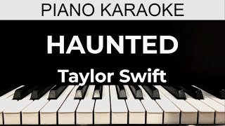 Haunted  Taylor Swift  Piano Karaoke Instrumental Cover with Lyrics [upl. by Soloman]