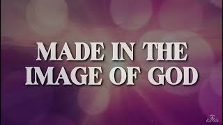 Made In The Image Of God Scripture [upl. by Flavian]