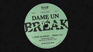 Rawayana Mr Eazi Micro TDH  Dame Un Break Remix [upl. by Yrelbmik]