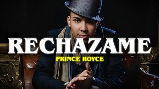 Prince Royce  Rechazame LetraVideo [upl. by Qirat]