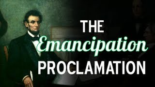 The Emancipation Proclamation [upl. by Orimlede]