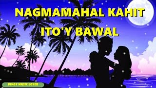 Nagmamahal kahit bawal  Karaoke [upl. by Zinck878]