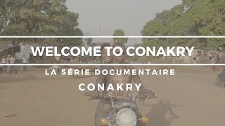 Welcome to Conakry épisode 1  Conakry [upl. by Enomrej]