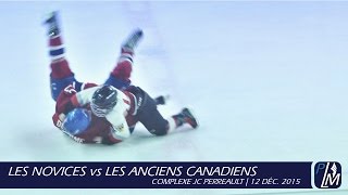 Les Novices vs Les Anciens Canadiens [upl. by Leynad]