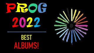 Progressive Rock  Best Albums 2022 [upl. by Ahsaz920]