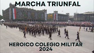 Desfile Militar Mexicano 2024  HEROICO COLEGIO MILITAR  Marcha Triunfal [upl. by Assillim447]