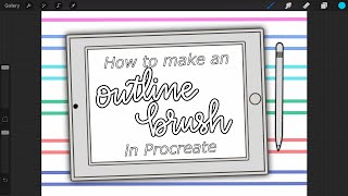 How to Make an Outline Brush in Procreate [upl. by Elaine]