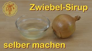 ZwiebelSirup gegen Husten selber machen [upl. by Eninahs]