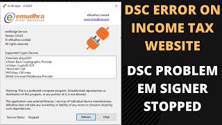 INCOME TAX WEBSITE DSC ERROR  DSC NOT SHOWING ON INCOME TAX NEW WEBSITE  EM BRIDGE SIGNER ERROR [upl. by Oidgime788]