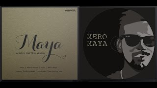 Bipul Chettri  Mero Maya Album  Maya [upl. by Khai]